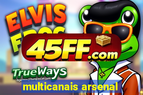 multicanais arsenal